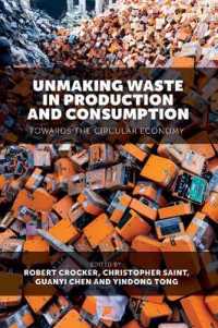 Unmaking Waste in Production and Consumption : Towards the Circular Economy