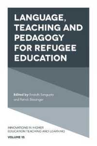 Language, Teaching and Pedagogy for Refugee Education (Innovations in Higher Education Teaching and Learning)
