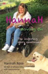Hannah : Moving On: The inspiring story continues