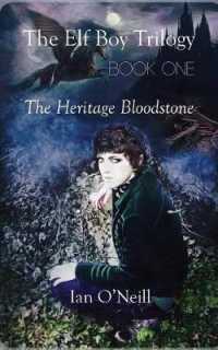The Elf Boy Trilogy, Book One: The Heritage Bloodstone