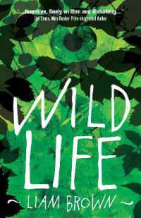 Wild Life : 'Compelling investigation into the dark instincts of masculinity' Guardian