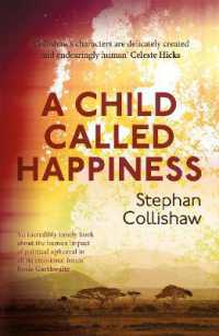 A Child Called Happiness : 'Endearingly human' Celeste Hicks