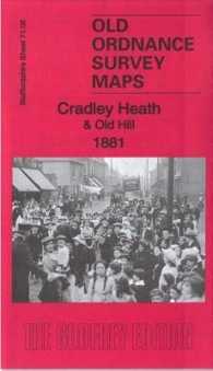 Cradley Heath & Old Hill 1881 : Staffordshire Sheet 71.08a (Old Ordnance Survey Maps of Staffordshire)