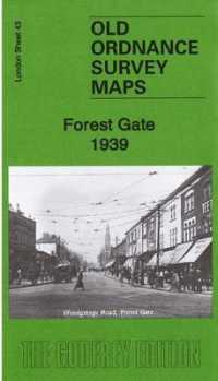 Forest Gate 1939 : London Sheet 43.4 (Old Ordnance Survey Maps of London)