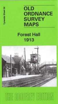Forest Hall 1913 : Tyneside Sheet 32 (Old Ordnance Survey Maps of Tyneside)