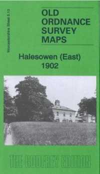 Halesowen (East) 1902 : Worcestershire Sheet 5.13a (Old Ordnance Survey Maps of Worcestershire)