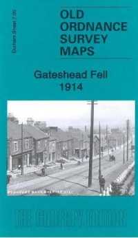 Gateshead Fell 1914 : Durham Sheet 7.05b (Old Ordnance Survey Maps of County Durham)