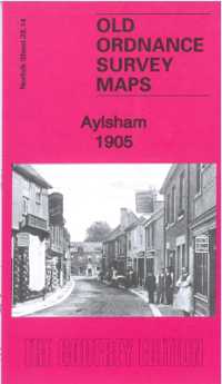 Aylsham 1905 : Norfolk Sheet 28.14 (Old Ordnance Survey Maps of Norfolk)