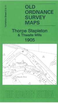 Thorpe Stapleton & Thwaite Mills 1905 : Yorkshire Sheet 218.11 (Old Ordnance Survey Maps of Yorkshire)