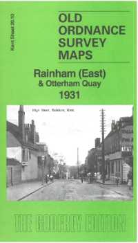 Rainham (East) & Otterham Quay 1931 : Kent Sheet 20.10 (Old Ordnance Survey Maps of Kent)