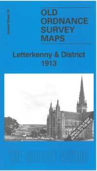 Letterkenny & District 1913 : Ireland One inch Sheet 16 (Old Ordnance Survey Maps of Ireland)