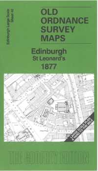 Edinburgh St Leonards 1877 : Edinburgh Large Scale Sheet 40 (Old Ordnance Survey Maps of Edinburgh)