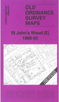 St John's Wood (East) 1866-93 : London Large Scale Sheet 6.30 (Old Ordnance Survey Maps of London)