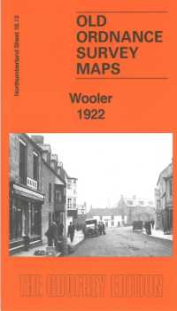 Wooler 1922 : Northumberland Sheet 16.13 (Old Ordnance Survey Maps of Northumberland)