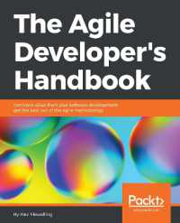 The the Agile Developer's Handbook : Get more value from your software development: get the best out of the Agile methodology