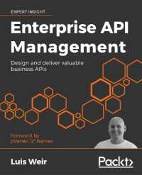 Enterprise API Management : Design and deliver valuable business APIs
