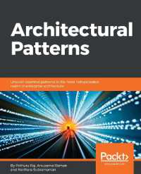 Architectural Patterns : Uncover essential patterns in the most indispensable realm of enterprise architecture