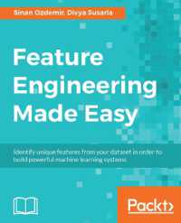 Feature Engineering Made Easy : Identify unique features from your dataset in order to build powerful machine learning systems