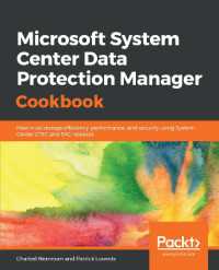Microsoft System Center Data Protection Manager Cookbook : Maximize storage efficiency, performance, and security using System Center LTSC and SAC releases