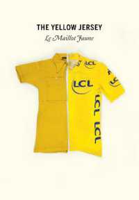 The Yellow Jersey : WINNER OF THE 2020 TELEGRAPH SPORTS BOOK AWARDS CYCLING BOOK OF THE YEAR