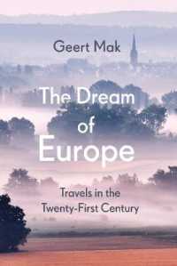 The Dream of Europe : Travels in the Twenty-First Century