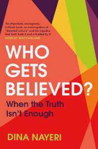 Who Gets Believed? : When the Truth Isn't Enough