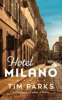 Hotel Milano : Booker shortlisted author of Europa