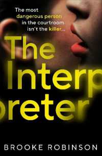 Interpreter : The most dangerous person in the courtroom isn -- Hardback