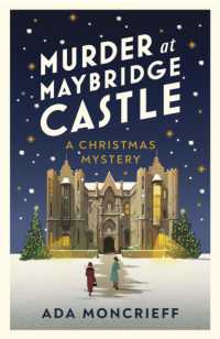 Murder at Maybridge Castle : The new murder mystery to escape with this winter from the 'modern rival to Agatha Christie' (A Christmas Mystery)