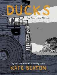 Ducks : Two Years in the Oil Sands: One of Barack Obama's Favourite Books of 2022