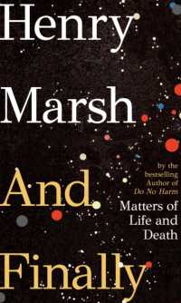 And Finally : Matters of Life and Death， the Sunday Times bestseller from the author of DO NO HARM