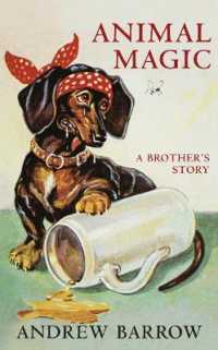 Animal Magic : A Brother's Story