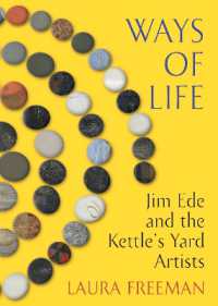 Ways of Life : Jim Ede and the Kettle's Yard Artists