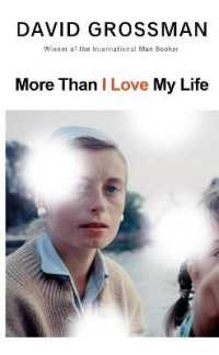 More than I Love My Life : LONGLISTED FOR THE 2022 INTERNATIONAL BOOKER PRIZE