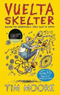 Vuelta Skelter : Riding the Remarkable 1941 Tour of Spain -- Hardback