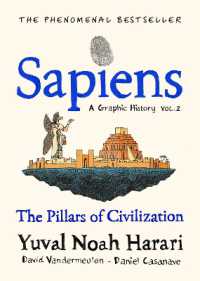 Sapiens a Graphic History, Volume 2 : The Pillars of Civilization (Sapiens: a Graphic History)