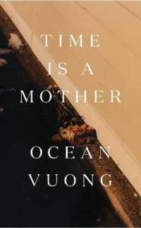 Time is a Mother : From the bestselling author of on Earth We're Briefly Gorgeous