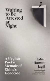 Waiting to Be Arrested at Night : A Uyghur Poet's Memoir of China's Genocide