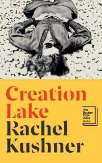 Creation Lake : From the Booker Prize-shortlisted author