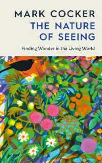 The Nature of Seeing : Finding Wonder in the Living World