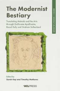 The Modernist Bestiary : Translating Animals and the Arts through Guillaume Apollinaire, Raoul Dufy and Graham Sutherland (Comparative Literature and Culture)
