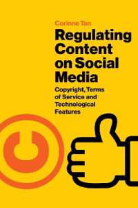 Regulating Content on Social Media : Copyright, Terms of Service and Technological Features