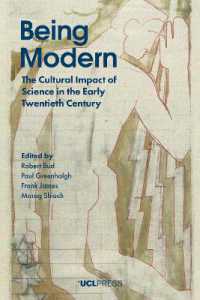 Being Modern : The Cultural Impact of Science in the Early Twentieth Century