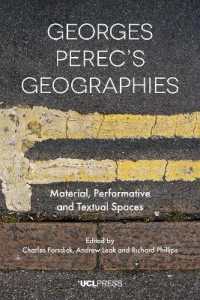Georges Perecs Geographies : Material, Performative and Textual Spaces
