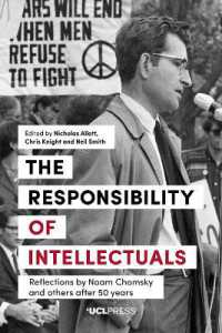 The Responsibility of Intellectuals : Reflections by Noam Chomsky and Others after 50 Years