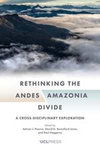 Rethinking the Andes-Amazonia Divide : A Cross-Disciplinary Exploration