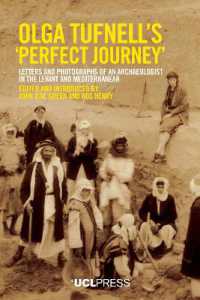 Olga Tufnell's 'Perfect Journey' : Letters and Photographs of an Archaeologist in the Levant and Mediterranean