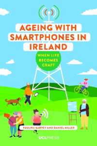 Ageing with Smartphones in Ireland : When Life Becomes Craft (Ageing with Smartphones)