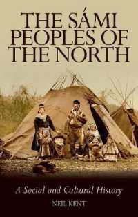 The Sami Peoples of the North : A Social and Cultural History
