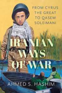 Iranian Ways of War : From Cyrus the Great to Qassam Soleimani